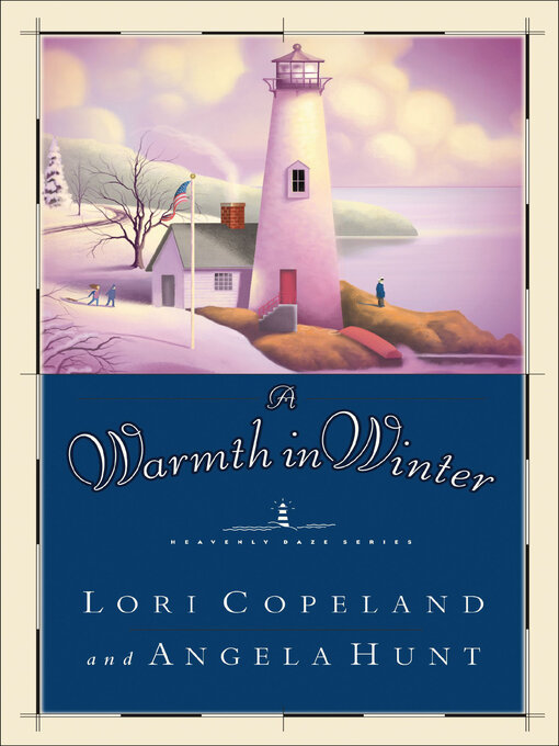 Title details for A Warmth in Winter by Lori Copeland - Available
